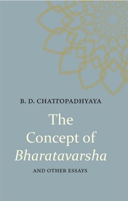 Orient The Concept Of Bharatavarsha And Other Essays
